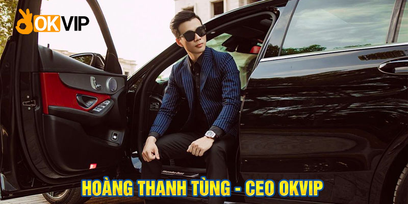 Hoàng Thanh Tùng - CEO OKVIP